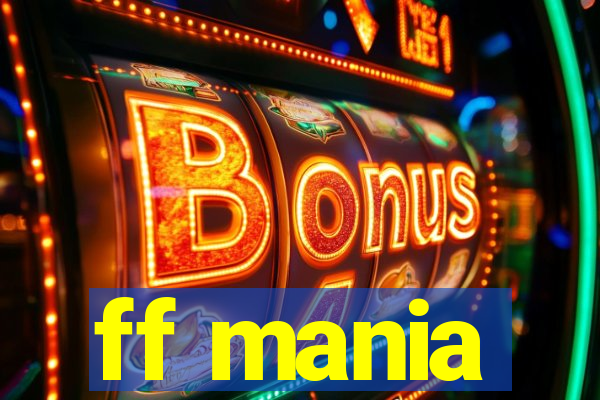 ff mania